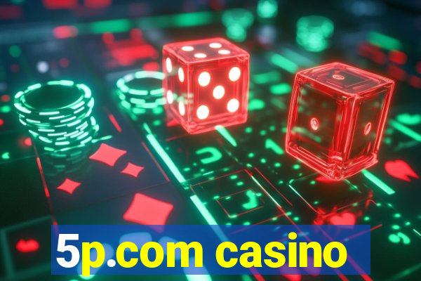 5p.com casino